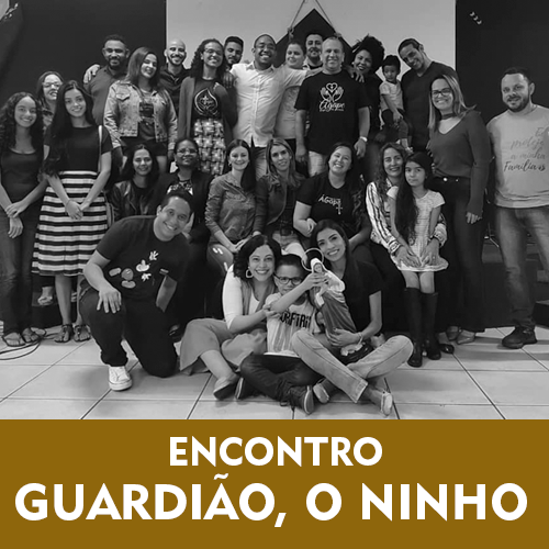 ENCONTRO GUARDIAO, O NINHO
